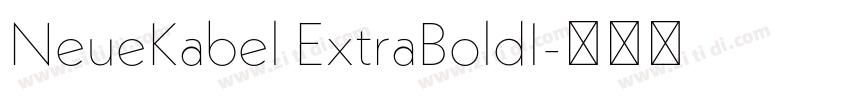 NeueKabel ExtraBoldI字体转换